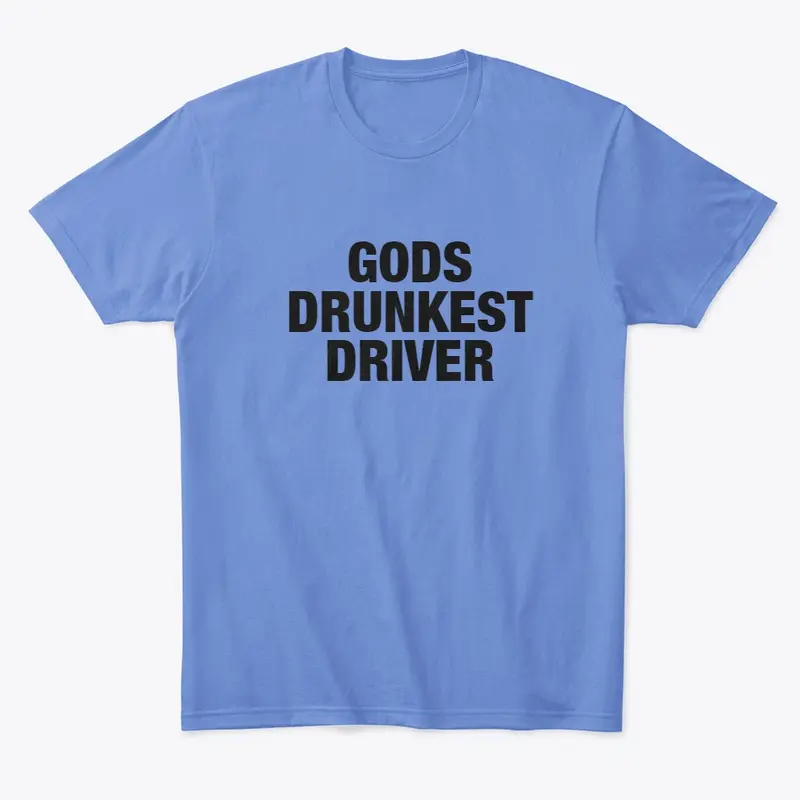 God's Drunkest Driver