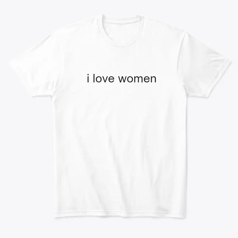 i love women 